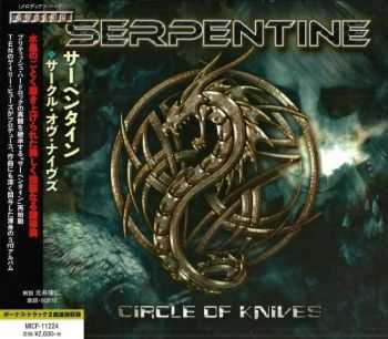 Serpentine - Circle Of Knives (Japanese Edition) (2015)