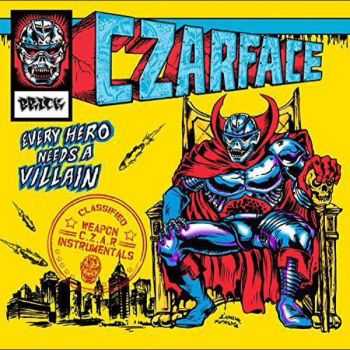 Czarface - Every Hero Needs A Villain (Instrumentals) (2015)