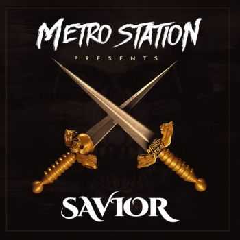 Metro Station - Savior (2015)