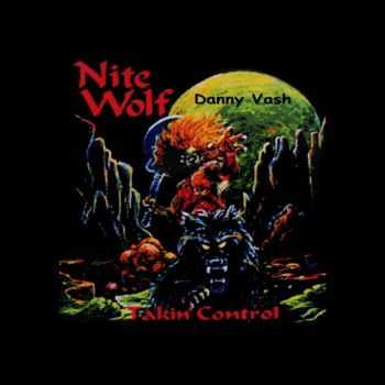 Danny Vash - Nite Wolf Takin' Control (2015)