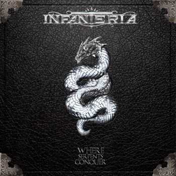 Infanteria - Where Serpents Conquer (2015)