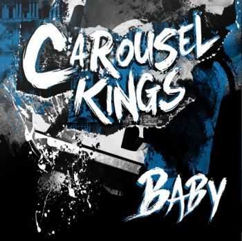 Carousel Kings - Baby [Maxi-Single] (2015)