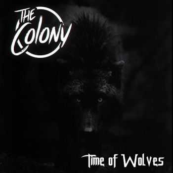The Colony - Time of Wolves (2015)