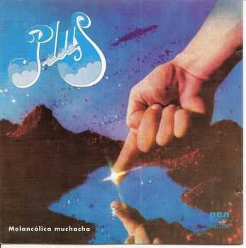 Plus - Melancolica Muchacha 1978 + (Bonus 1996)