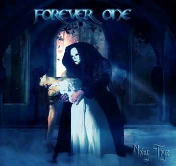 Noisy Toyz - Forever One (2014)