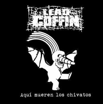 Lead Coffin - Aqu&#237; mueren los chivatos (2015)