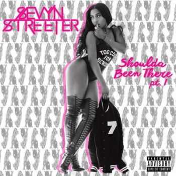 Sevyn Streeter - Shoulda Been There Pt. 1 (2015)