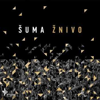 Shuma (&#352;uma) - Zhnivo (&#381;nivo) (2015)