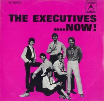 The Executives - Now (1968)