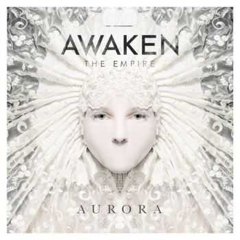 Awaken The Empire - Aurora (2015) Awaken The Empire - Aurora (2015)