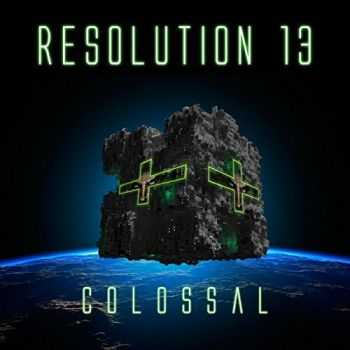 Resolution 13 - Colossal (2015)