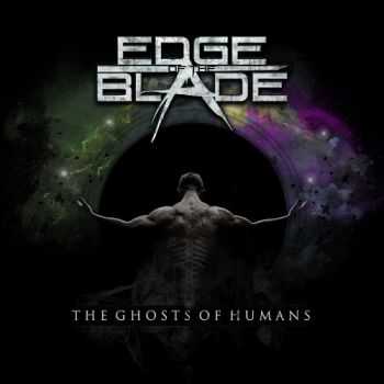 Edge of the Blade - The Ghosts of Humans (2015)