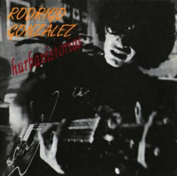 Rodrigo Gonzalez - Hurbanistorias (1986)