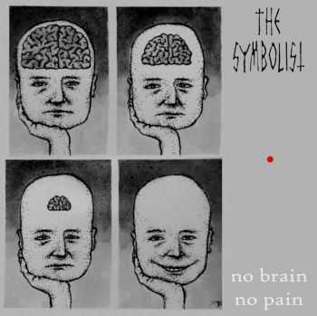 The Symbolist - No Brain No Pain, EP (2015)