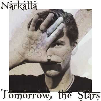 Narkatta - Tomorrow, The Stars (2015)
