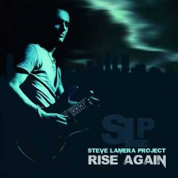 Steve Lamera Project - Rise Again (2015)