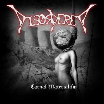 Disordered - Carnal Materialism (2015)