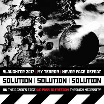My Terror / Never Face Defeat / Slaughter 2017 - Split (2011)