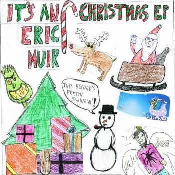 Eric Muir - It's An Eric Muir Christmas (EP) (2013)