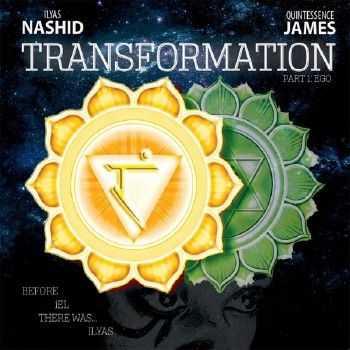 Ilyas Nashid & Quintessence James - Transformation Part 1: Ego [320 kbps] (2015)