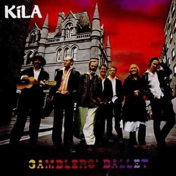 Kila - Gamblers Ballet (2007)