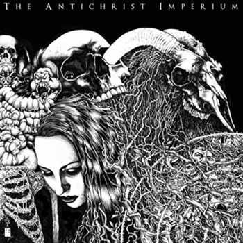 The Antichrist Imperium - The Antichrist Imperium (2015)