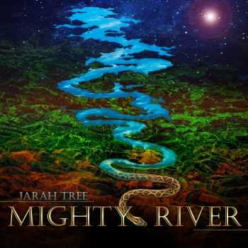Jarah Tree - Mighty River (2015)