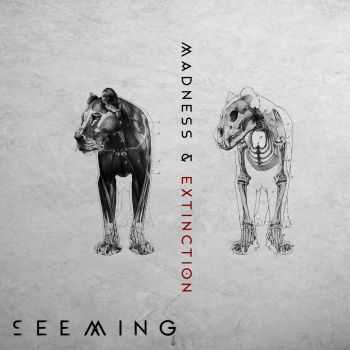 Seeming - Madness & Extinction (2014)