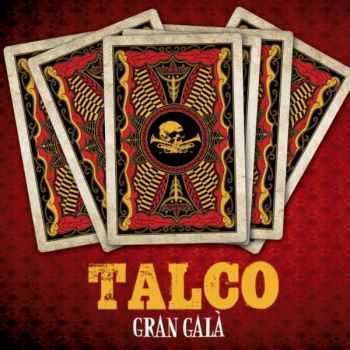 Talco - Gran Gala (2012) Talco - Gran Gala (2012)