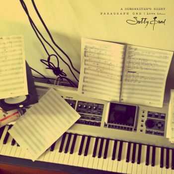 Scotty Grand - "A Songwriter's Right" : P A R A G R A P H O N E - Love Is... (2015) Scotty Grand - "A Songwriter's Right" : P A R A G R A P H O N E - Love Is... (2015)
