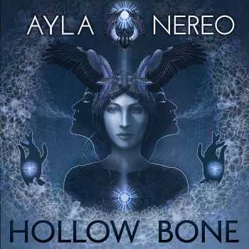 Ayla Nereo - Hollow Bone (2014) Ayla Nereo - Hollow Bone (2014)