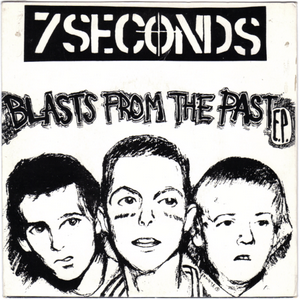 7Seconds - Blasts From The Past (EP) (1985) 7Seconds - Blasts From The Past (EP) (1985)
