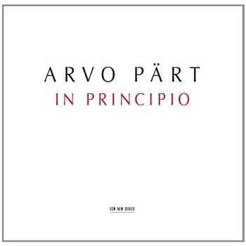 Arvo Part - In Principio (2009)