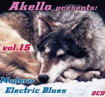 VA - Akella Presents: Modern Electric Blues - Vol.15 (2013)