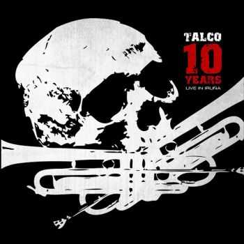 Talco - 10 Years (2014) Talco - 10 Years (2014)