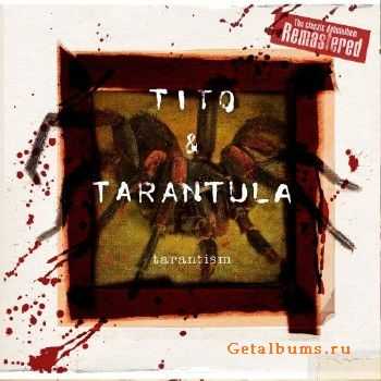 Tito & Tarantula - Tarantism (Remastered) (2015)