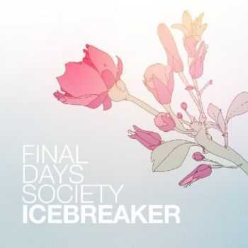 Final Days Society - Icebreaker (2015)