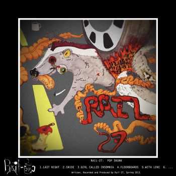 Rail-27 - Pop Skunk (2013) Rail-27 - Pop Skunk (2013)