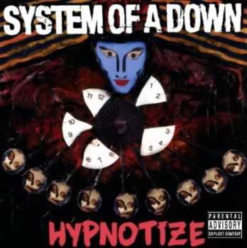System Of A Down - Hypnotize (2005) System Of A Down - Hypnotize (2005)