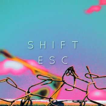 Zac Boardman - Shift Esc (2015) Zac Boardman - Shift Esc (2015)