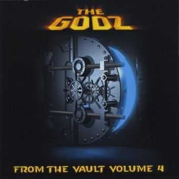 The Godz - From The Vault Volume 4 (2015)