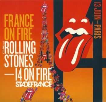 Rolling Stones - France on Fire (2014) Lossless