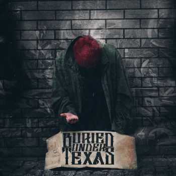 Buried Under Texas - Buried Under Texas [EP] (2015)