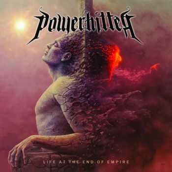 Powerhitter - Life At The End Of Empire (2015)