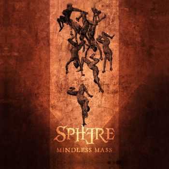 Sphere - Mindless Mass (2015)