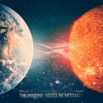 The Universe Writes Me Messages - Parallels [EP] (2015)