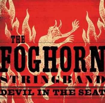 Foghorn Stringband - Devil In The Seat (2015)