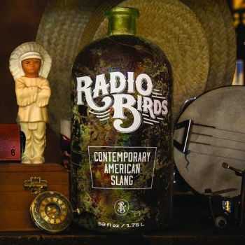 Radio Birds - Contemporary American Slang (2015) Radio Birds - Contemporary American Slang (2015)