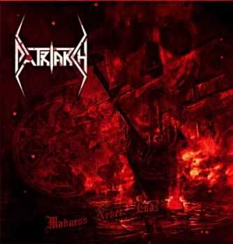 Patriarch - Madness Never Ends [EP] (2015)