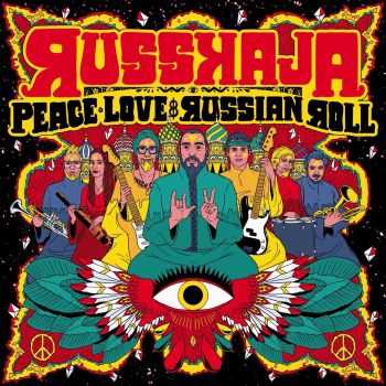 Russkaja  Peace, Love & Russian Roll (2015)